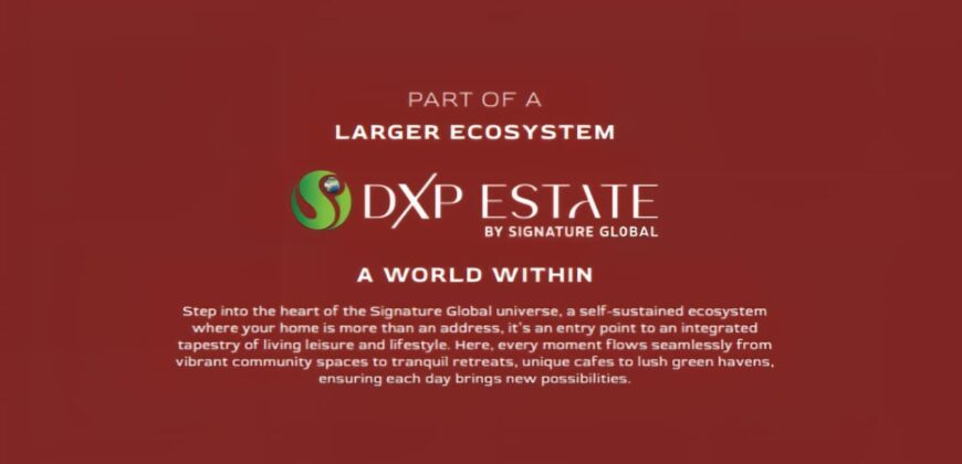 Signature Global DXP Estate