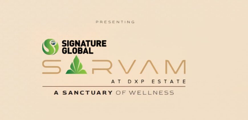 Signature Global DXP Estate